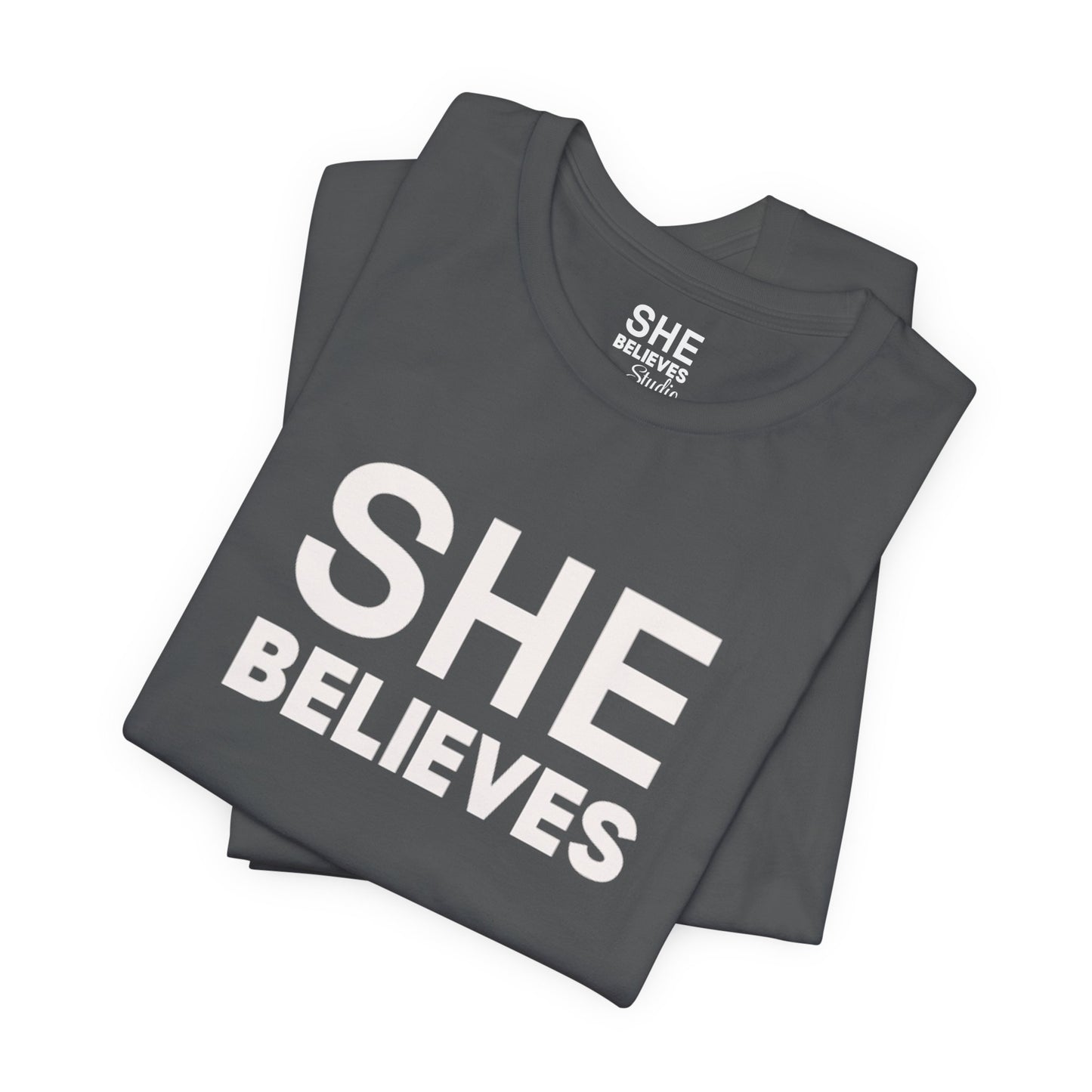 She Believes | She Is Enough Tee